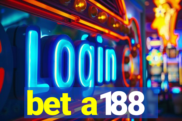 bet a188